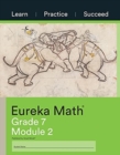 Eureka Math Grade 7 Learn, Practice, Succeed Workbook #2 (Module 2) - Book