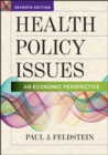 Health Policy Issues: An Economic Perspective, Sixth Edition - Book