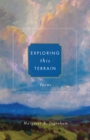 Exploring this Terrain : Poems - Book