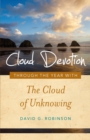Cloud Devotion : Through the Year with the Cloud of Unknowing - Book
