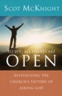 To You All Hearts Are Open : Revitalizing the Church's Pattern of Asking God - Book