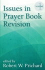 Issues in Prayer Book Revision : Volume 1 - Book