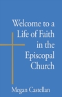 Welcome to a Life of Faith in the Episcopal Church - Book