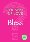 The Way of Love : Bless - Book
