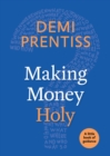 Making Money Holy : A Little Book of Guidance - Book