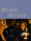 Music by Heart : Paperless Songs for Evening Worship - Book