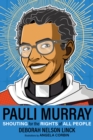 Pauli Murray : Shouting for the Rights of All People - Book
