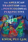 The Anglican Tradition from a Postcolonial Perspective - Book