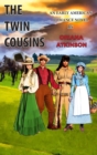 The Twin Cousins : An Early American Romance Novel - Book