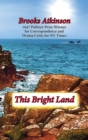 This Bright Land : A Personal View - Book
