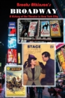 Broadway : A History of the Theatre in New York City - Book
