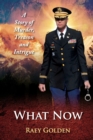 What Now : A Story of Murder, Treason and Intrigue - Book