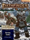 Pathfinder Adventure Path: Burning Tundra (Quest for the Frozen Flame 3 of 3) (P2) - Book