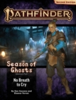 Pathfinder Adventure Path: No Breath to Cry (Season of Ghosts 3 of 4) (P2) - Book