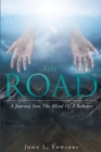 The Road : A Journey Into The Mind Of A Believer - eBook