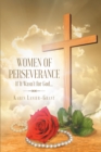 Women of Perseverance : If It Wasni? 1/2 t for Godi? 1/2 - eBook