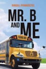Mr. B and Me - Book