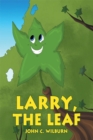 Larry, the Leaf - eBook