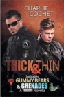 Thick & Thin and Gummy Bears & Grenades - Book