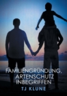 Familiengr ndung, Artenschutz Inbegriffen - Book