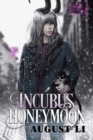Incubus Honeymoon Volume 1 - Book