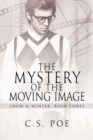 The Mystery of the Moving Image - Book