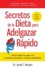 Secretos de la Dieta para Adelgazar R?pido : C?mo bajar de peso con comidas naturales y recetas saludables - Book