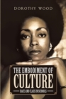 The Embodiment of Culture : Race and Class in Schools - eBook