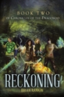 Reckoning Book Two of Chronicles of the Dragonoid - Book