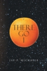 There Go I - eBook