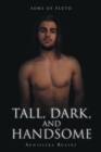 Tall, Dark, and Handsome - eBook
