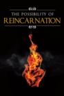 The Possibility Of Reincarnation - eBook