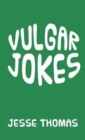 Vulgar Jokes - Book