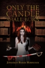 Only the Candle Shall Burn - eBook