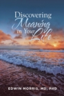 Discovering Meaning in Your Life - eBook