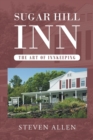 Sugar Hill Inn the Art of Innkeeping - Book