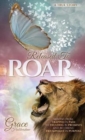 Released to Roar : Moving from Trapped in Pain to Trusting in Promises and Becoming Triumphant in Purpose - Book