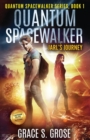 Quantum Spacewalker : Jarl's Journey - Book