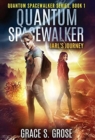 Quantum Spacewalker : Jarl's Journey - Book