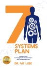 7 Systems Plan : Proven Steps to Amazing Health Transformations and Lasting Weight Loss - Book