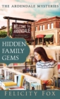 Hidden Family Gems : Book One of The Ardendale Mysteries Series - Book