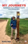 My Journeys : Experiences on the Caminos of Santiago de Compostela and the Chicamocha Canyon - Book