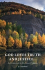 God Loves Truth and Justice... : As Evidenced in My Sister's Murder - Book