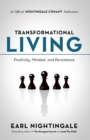 Transformational Living : Positivity, Mindset and Persistence - Book