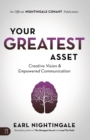 Your Greatest Asset : Creative Vision and Empowered Communication - Book
