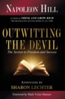 Outwitting the Devil : The Secret to Freedom and Success - Book