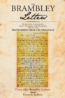 The Brambley Letters : The Brambley Family Archive- Letters, Documents, and Photographs, 1814 to 1928 - Book