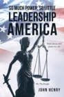 So Much Power, So Little Leadership America - Book