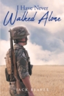 I Have Never Walked Alone - eBook