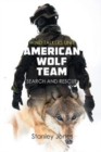American Wolf Team : Search and Rescue - Book